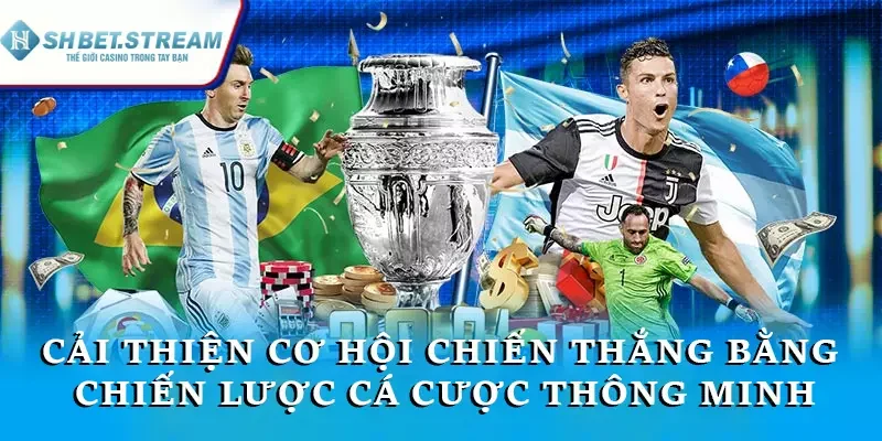 Cải thiện cơ hội chiến thắng bằng chiến lược cá cược thông minh